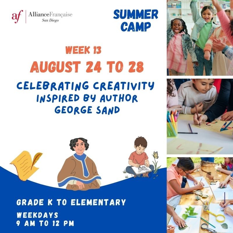 Week 13 - Celebrating Creativity — Inspired by George Sand - August 24 to 28